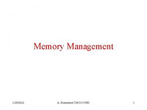 Memory Management 1202022 A Berrached CS 4315 UHD
