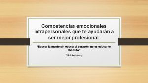 Competencias emocionales intrapersonales que te ayudarn a ser