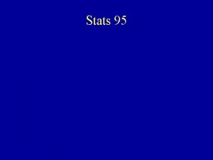 Stats 95 Two Branches Of Statistics Descriptive Inferential