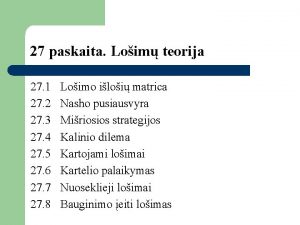 27 paskaita Loim teorija 27 1 27 2