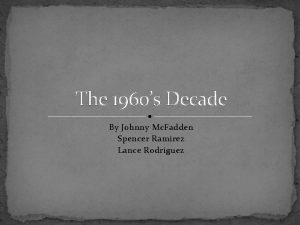 The 1960s Decade By Johnny Mc Fadden Spencer