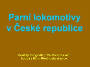 Parn lokomotivy v esk republice Pouity fotografie z