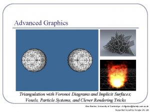 Advanced Graphics Triangulation with Voronoi Diagrams and Implicit