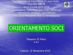 The International Association of Lions Clubs Distretto 108