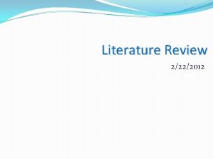 Literature Review 2222012 Announcements Poetry reading this Thursday