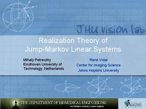 Realization Theory of JumpMarkov Linear Systems Mihaly Petreczky