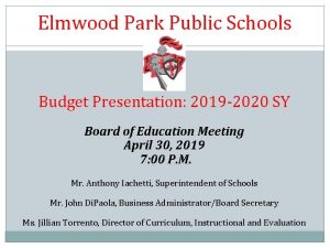 Elmwood Park Public Schools Budget Presentation 2019 2020