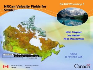 Earth Sciences Sector NRCan Velocity Fields for SNARF