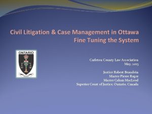 Civil Litigation Case Management in Ottawa Fine Tuning