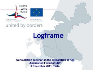 Logframe Consultation seminar on the preparation of full