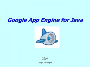 Google App Engine for Java 2014 Google App