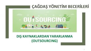 ADA YNETM BECERLER DI KAYNAKLARDAN YARARLANMA OUTSOURCING 1