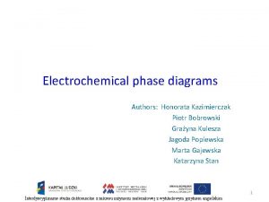 Electrochemical phase diagrams Authors Honorata Kazimierczak Piotr Bobrowski