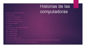 QUE ES UNA COMPUTADORA Historias de las computadoras