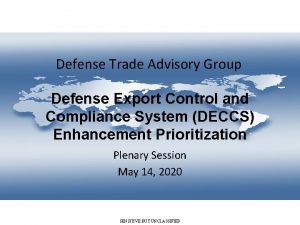 Defense Trade Advisory Group Defense Export Control and