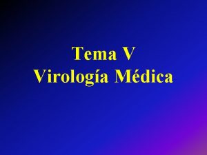 Tema V Virologa Mdica Herpesvirus Herpes simple 1