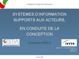 Habilitation Diriger des Recherches SYSTEMES DINFORMATION SUPPORTS AUX