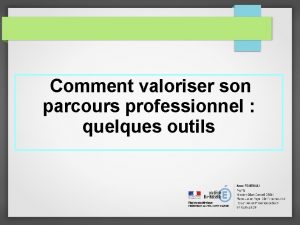 Comment valoriser son parcours professionnel quelques outils LE