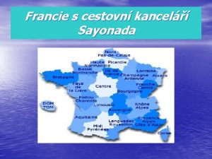 Francie s cestovn kancel Sayonada U b y