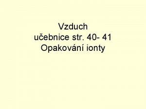 Vzduch uebnice str 40 41 Opakovn ionty Vzduch