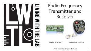 Radio Frequency Transmitter and Receiver XERE 02 A