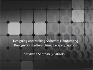 Designing and Making Software Handwriting Recognition Letters Using