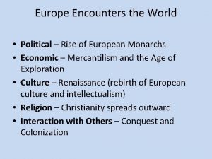 Europe Encounters the World Political Rise of European