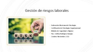 Gestin de riesgos laborales Federacin Mexicana de Psicologa