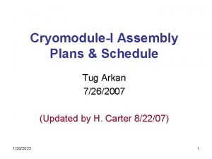 CryomoduleI Assembly Plans Schedule Tug Arkan 7262007 Updated