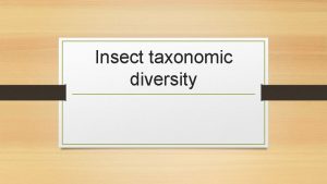 Insect taxonomic diversity Insect orders Ephemeroptera Odonata Blattaria