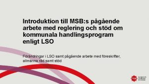 Introduktion till MSB s pgende arbete med reglering