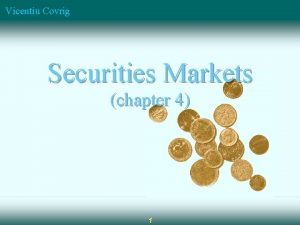 Vicentiu Covrig Securities Markets chapter 4 1 Vicentiu