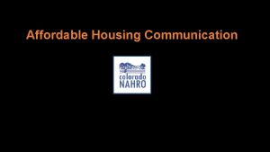 Affordable Housing Communication Colorado NAHRO Messaging Toolkit Tools