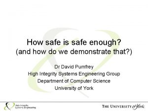 How safe is safe enough and how do