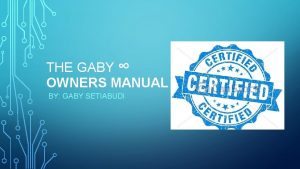 THE GABY OWNERS MANUAL BY GABY SETIABUDI APPEARANCE