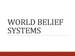 WORLD BELIEF SYSTEMS MONOTHEISTIC RELIGIONS ONE GOD ZOROASTRIANISM