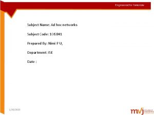 Subject Name Ad hoc networks Subject Code 10