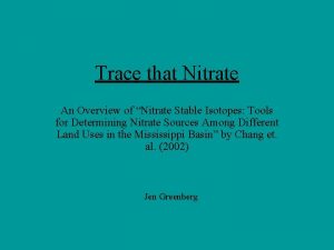 Trace that Nitrate An Overview of Nitrate Stable