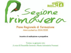 Piano Regionale di formazione Anno scolastico 20142015 Incontro