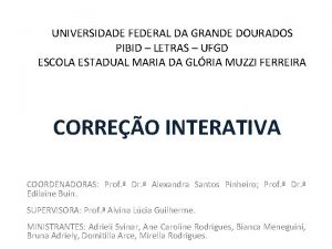 UNIVERSIDADE FEDERAL DA GRANDE DOURADOS PIBID LETRAS UFGD