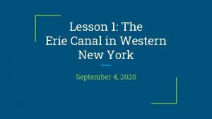 Lesson 1 The Erie Canal in Western New