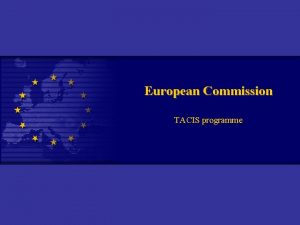 European Commission TACIS programme European Business Registration Survey