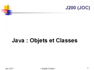 J 200 JOC Java Objets et Classes juin