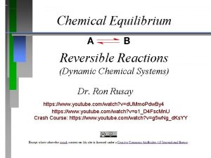 Chemical Equilibrium Reversible Reactions Dynamic Chemical Systems Dr