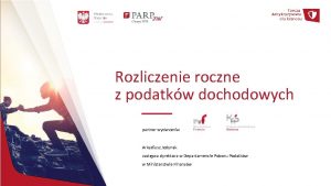 Rozliczenie roczne z podatkw dochodowych partner wydarzenia Arkadiusz