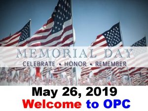 May 26 2019 Welcome to OPC Cambridge Chimes