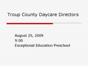 Troup County Daycare Directors August 25 2009 9