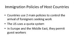 Immigration Policies of Host Countries Countries use 2