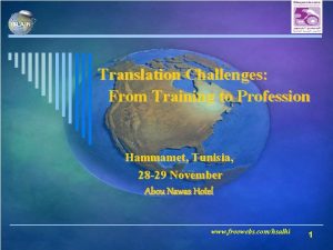 Translation Challenges From Training to Profession Hammamet Tunisia