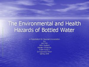 The Environmental and Health Hazards of Bottled Water